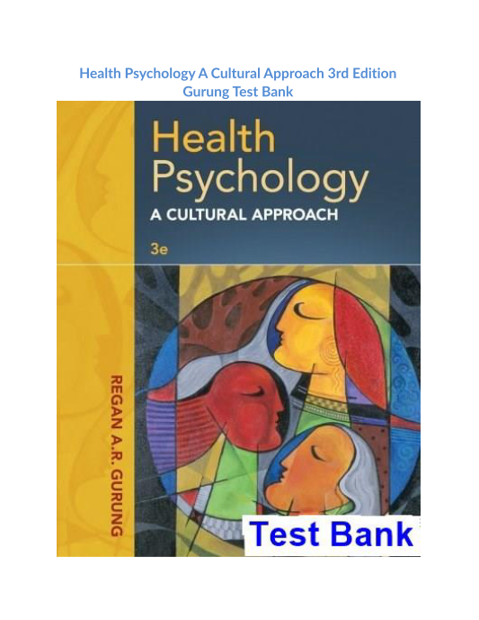 Health Psychology A Cultural Approach 3rd Edition Gurung Test Bank