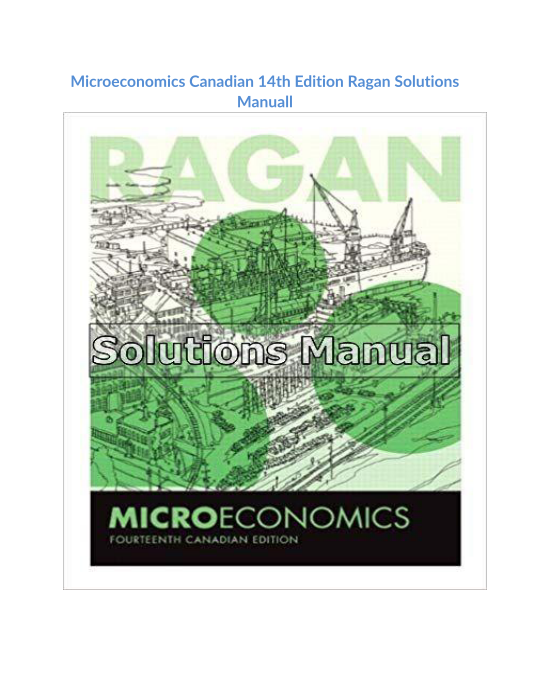 Microeconomics Canadian 14th Edition Ragan Solutions Manual