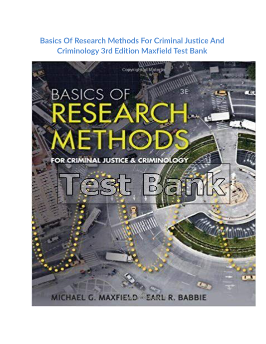 Basics Of Research Methods For Criminal Justice And Criminology 3rd Edition Maxfield Test Bank