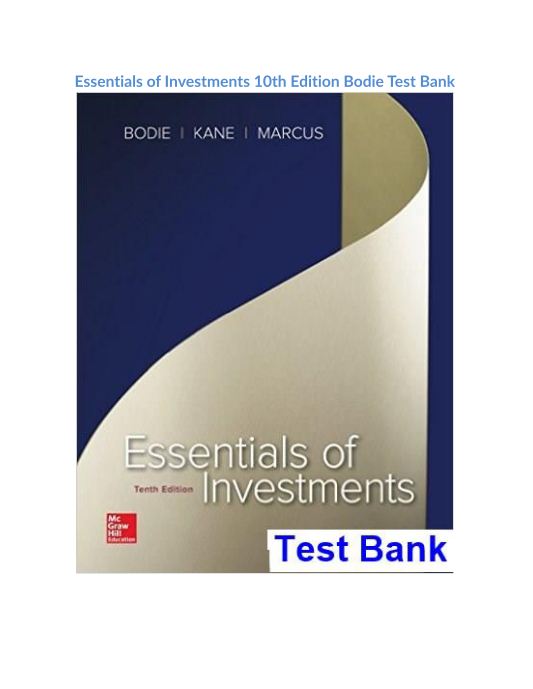 Essentials of Investments 10th Edition Bodie Test Bank