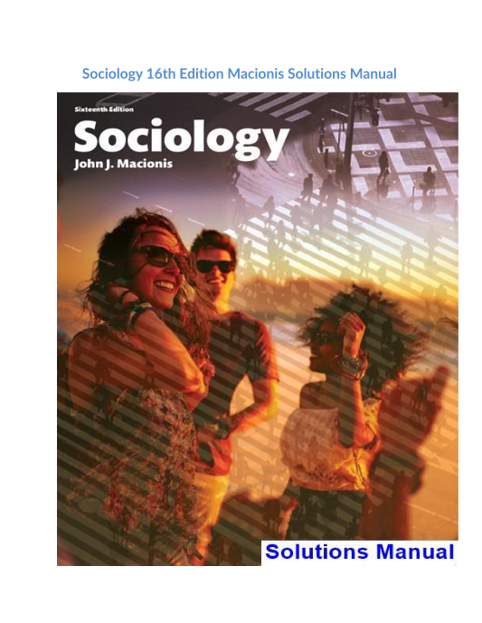 Sociology 16th Edition Macionis Solutions Manual