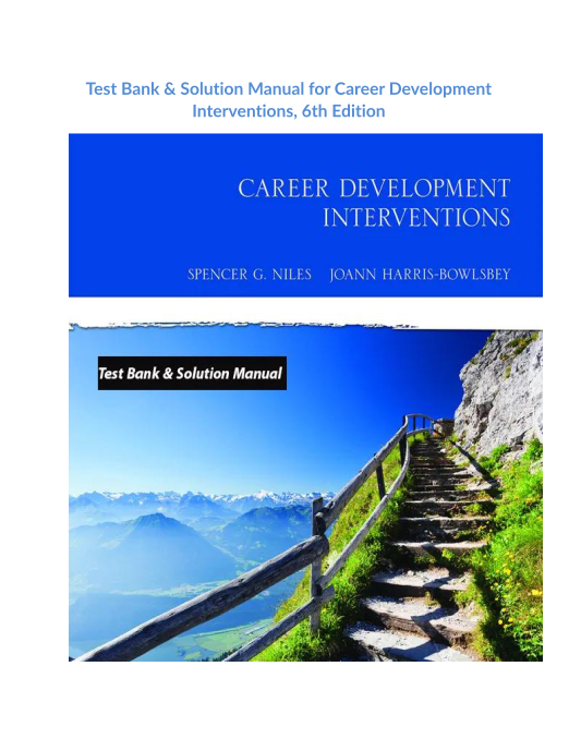 Test Bank & Solution Manual for Career Development Interventions, 6th Edition