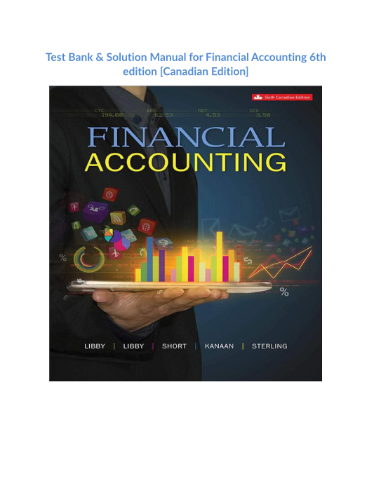 Test Bank & Solution Manual for Financial Accounting 6th edition [Canadian Edition]