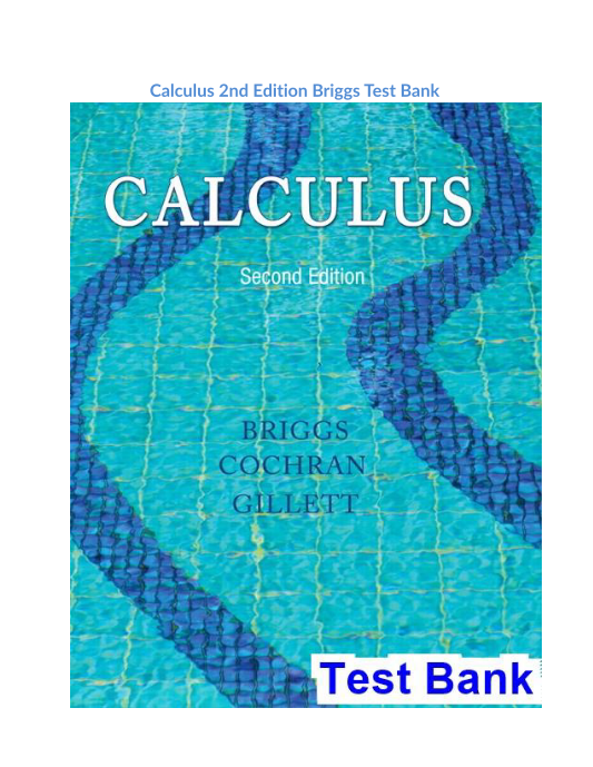 Calculus 2nd Edition Briggs Test Bank