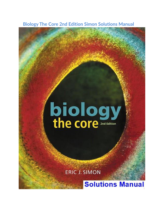 Biology The Core 2nd Edition Simon Solutions Manual