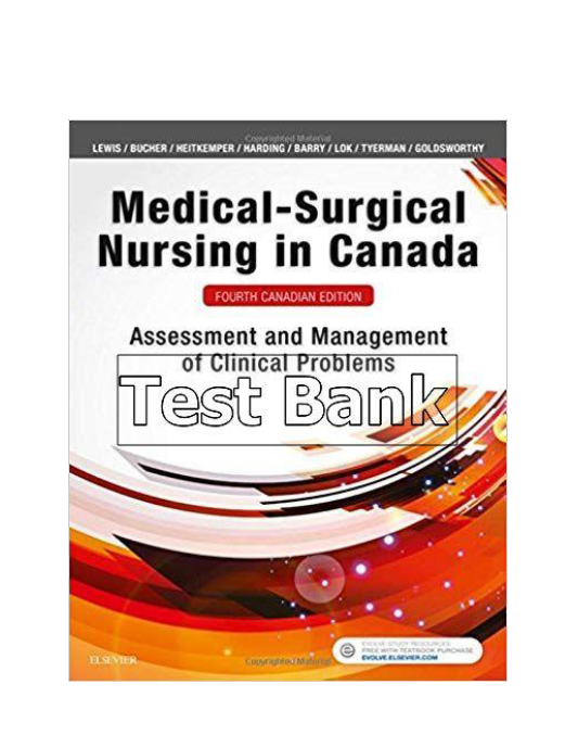 Medical Surgical Nursing in Canada 4th Edition Lewis Test Bank