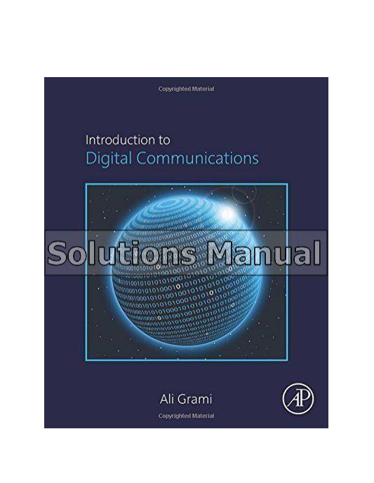 Introduction to Digital Communications 1st Edition Grami Solutions Manual