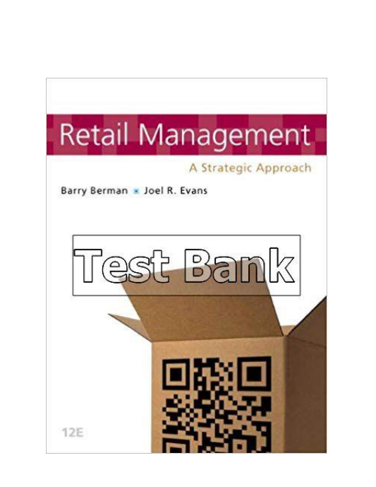 Retail Management A Strategic Approach 12th Edition Berman Test Bank