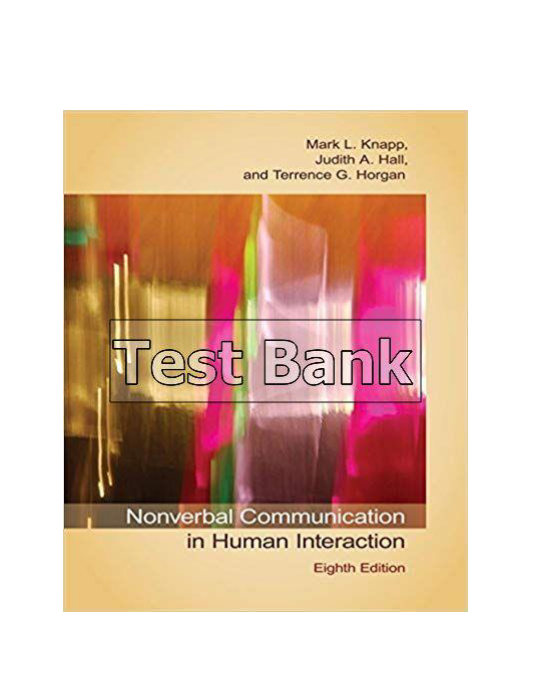 Nonverbal Communication in Human Interaction 8th Edition Knapp Test Bank