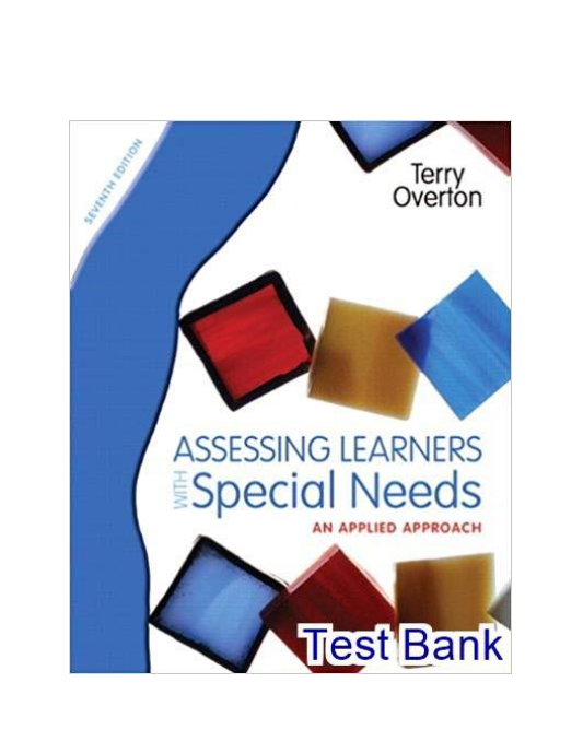 Assessing Learners With Special Needs An Applied Approach 7th Edition Overton Test Bank