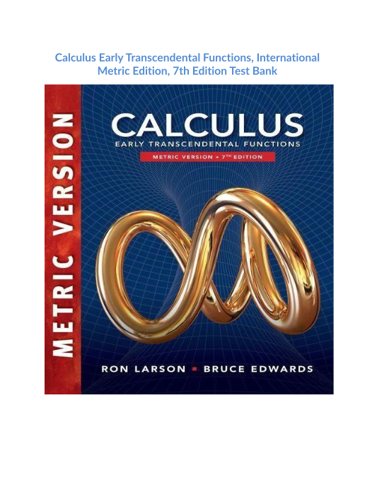 Calculus Early Transcendental Functions, International Metric Edition, 7th Edition  Test Bank  