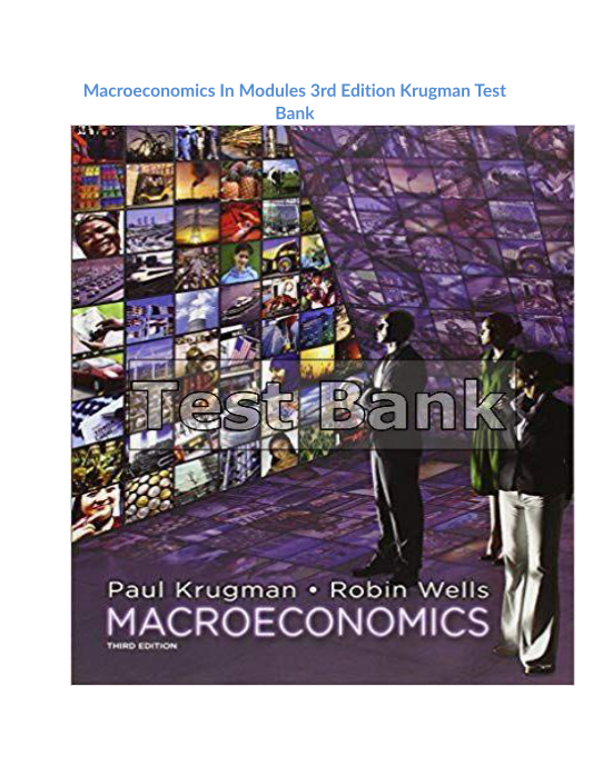 Macroeconomics In Modules 3rd Edition Krugman Test Bank