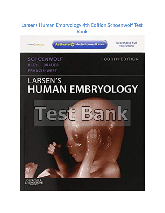 Larsens Human Embryology 4th Edition Schoenwolf Test Bank