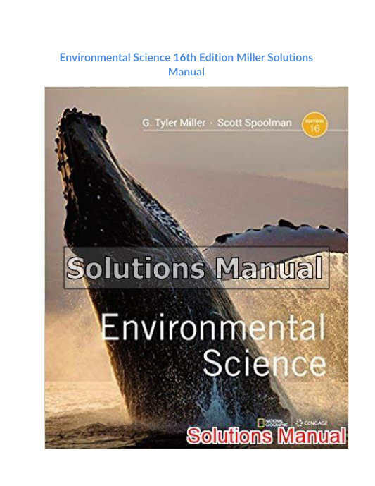 Environmental Science 16th Edition Miller Solutions Manual