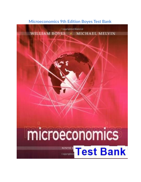 Microeconomics 9th Edition Boyes Test Bank