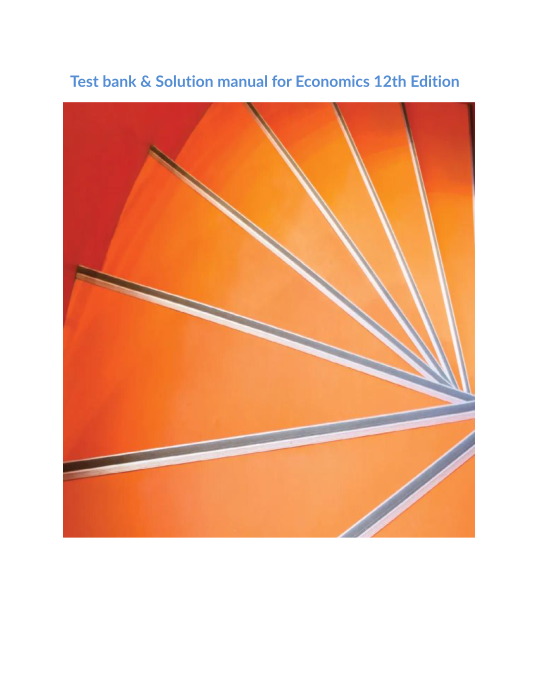 Test bank & Solution manual for Economics 12th Edition