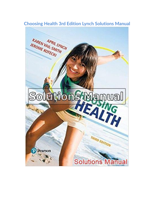 Choosing Health 3rd Edition Lynch Solutions Manual