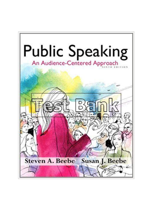 Public Speaking An Audience Centered Approach 9th Edition Beebe Test Bank