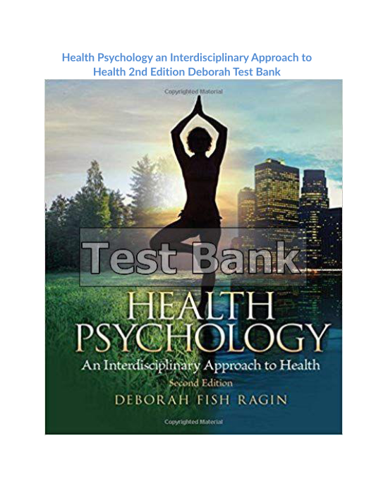 Health Psychology an Interdisciplinary Approach to Health 2nd Edition Deborah Test Bank