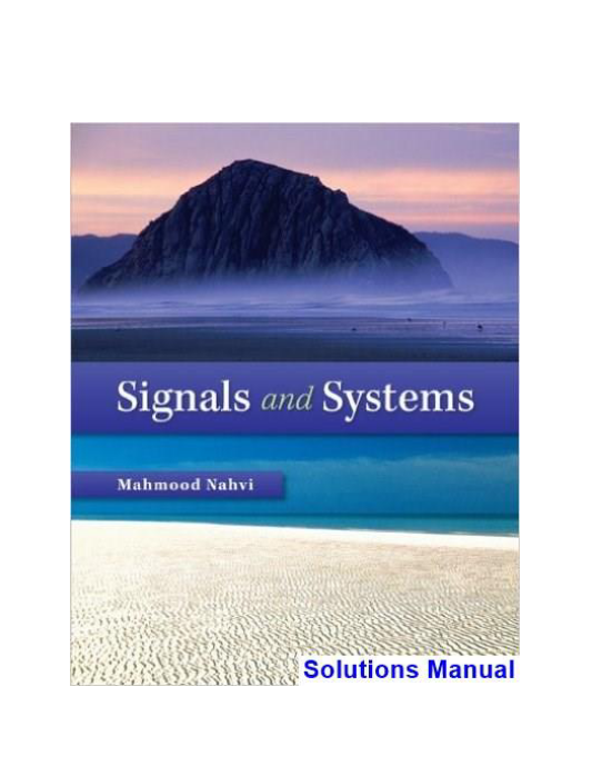 Signals and Systems 1st Edition Mahmood Nahvi