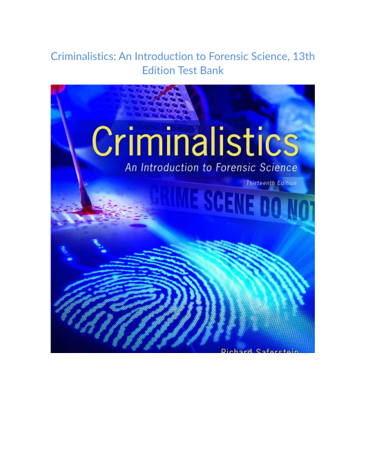 Test Bank and Solution Manual for Criminalistics An Introduction to Forensic Science 13th Edition