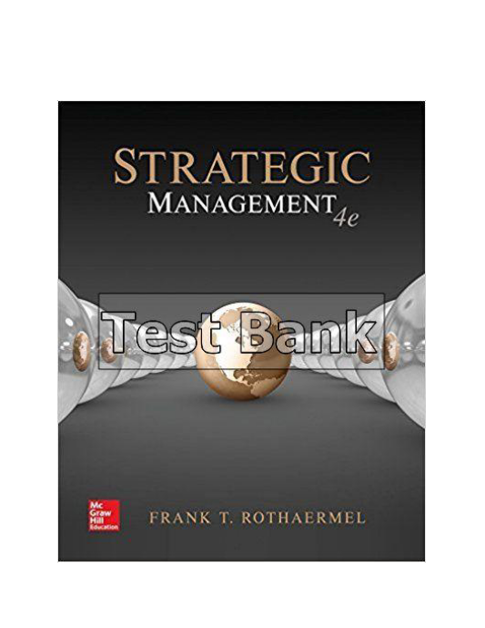 Strategic Management 4th Edition Rothaermel Test Bank