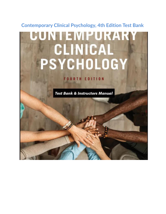 Contemporary Clinical Psychology, 4th Edition Test Bank