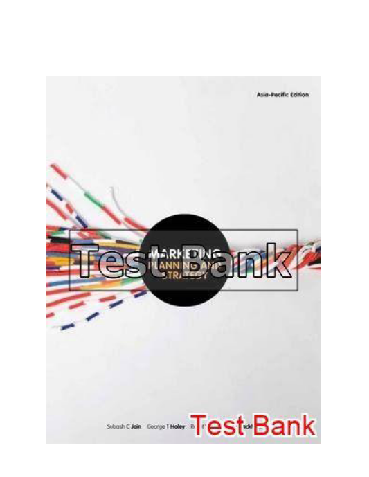 Marketing Planning and Strategy Asia Pacific 1st Edition Jain Test Bank