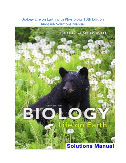 Biology Life on Earth with Physiology 10th Edition Audesirk Test Bank