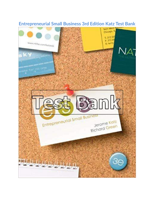 Entrepreneurial Small Business 3rd Edition Katz Test Bank