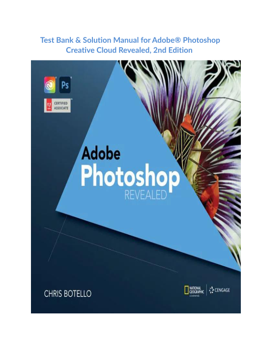 Test Bank & Solution Manual for Adobe Photoshop Creative Cloud Revealed, 2nd Edition