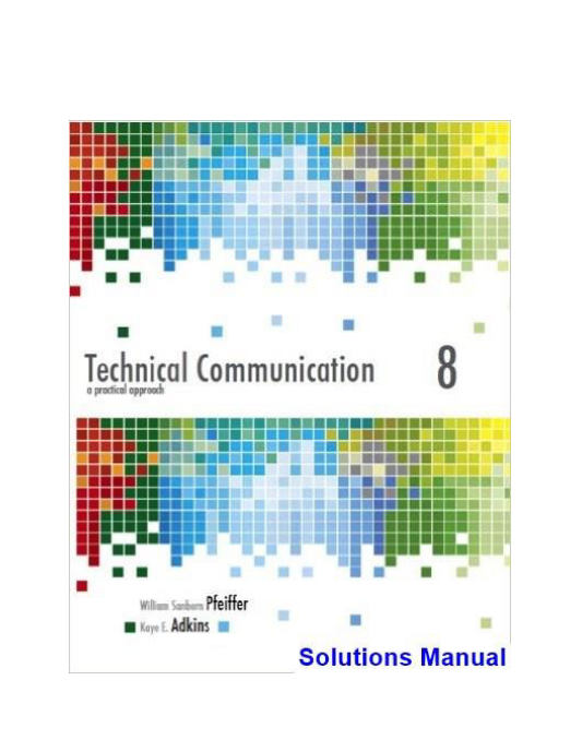 Technical Communication A Practical Approach 8th Edition Pfeiffer Solutions Manual