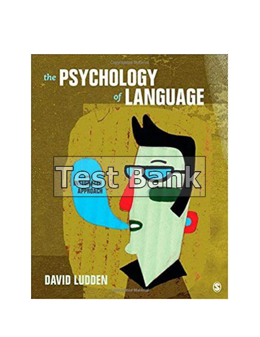 Psychology of Language An Integrated Approach 1st Edition Ludden Test Bank