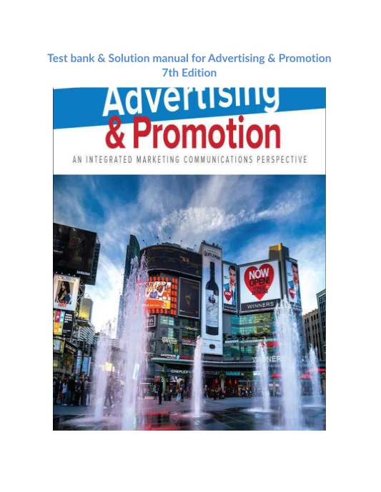 Test bank & Solution manual for Advertising & Promotion 7th Edition