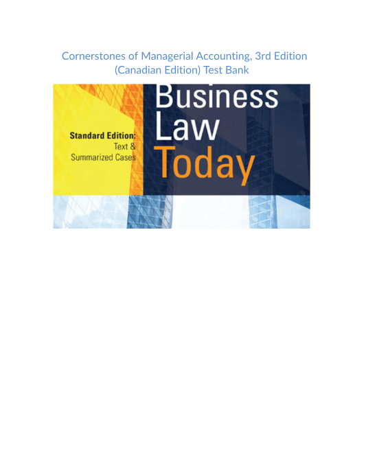 Test Bank and Solution Manual for Business Law Today Standard Text & Summarized Cases 12th Edition 