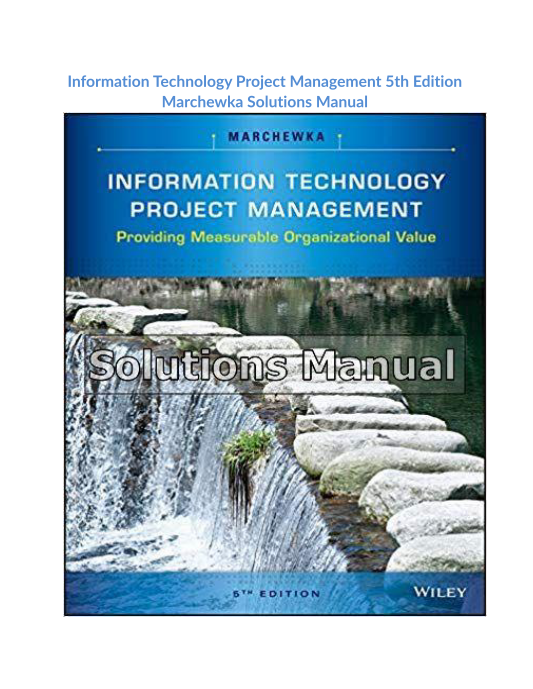 Information Technology Project Management 5th Edition Marchewka Solutions Manual