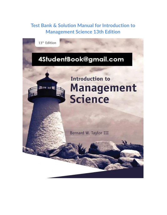 Test Bank & Solution Manual for Introduction to Management Science 13th Edition