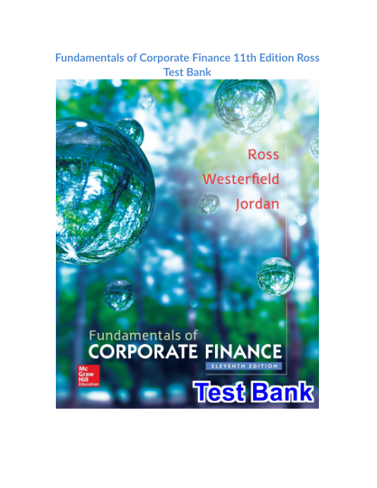 Fundamentals of Corporate Finance 11th Edition Ross Test Bank