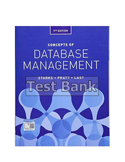 Concepts of Database Management 9th Edition Starks Test Bank