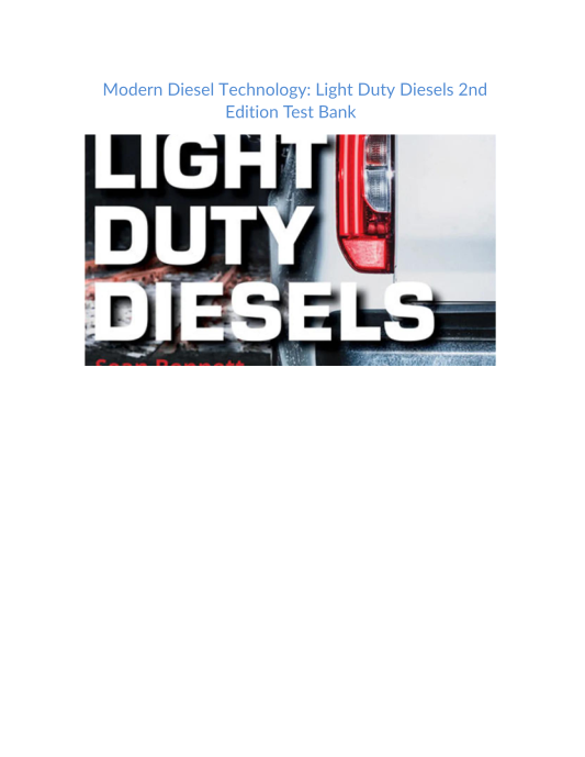 Test Bank and Solution Manual for Modern Diesel Technology Light Duty Diesels 2nd Edition