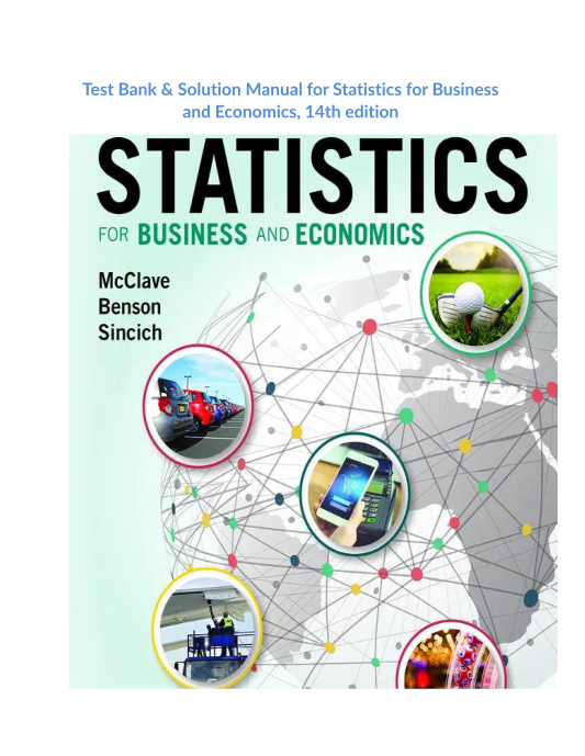 Test Bank & Solution Manual for Statistics for Business and Economics, 14th edition