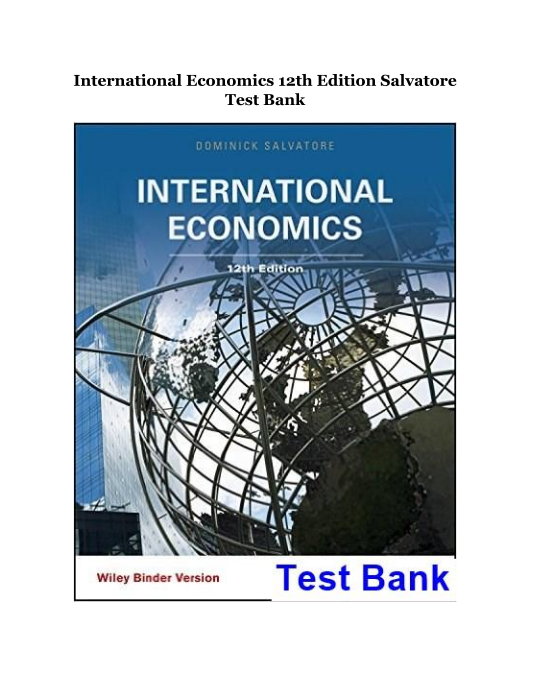 International Economics 12th Edition Salvatore Test Bank