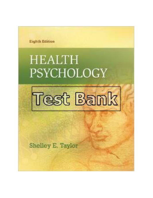 Health Psychology 8th Edition Taylor Test Bank