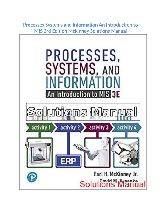 Processes Systems and Information An Introduction to MIS 3rd Edition Mckinney Solutions Manual