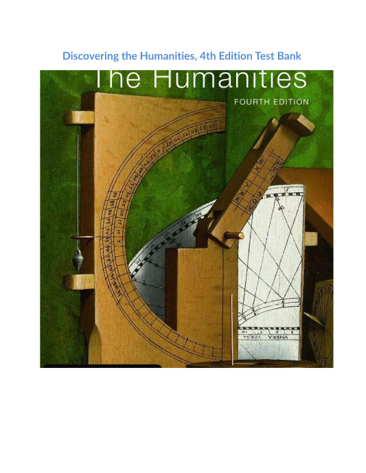 Discovering the Humanities, 4th Edition Test Bank