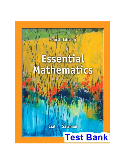 Essential Mathematics 4th Edition Lial Test Bank