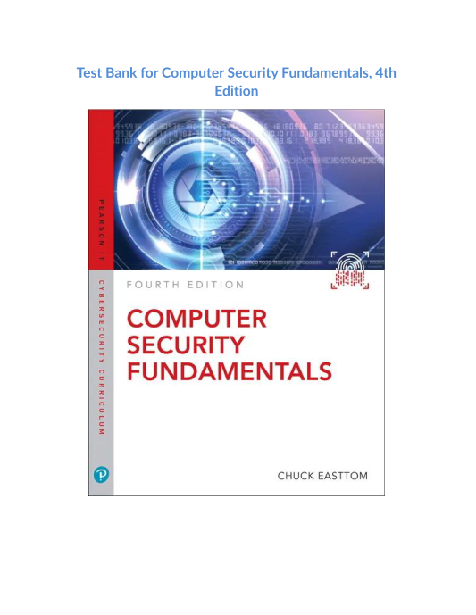 Test Bank for Computer Security Fundamentals, 4th Edition