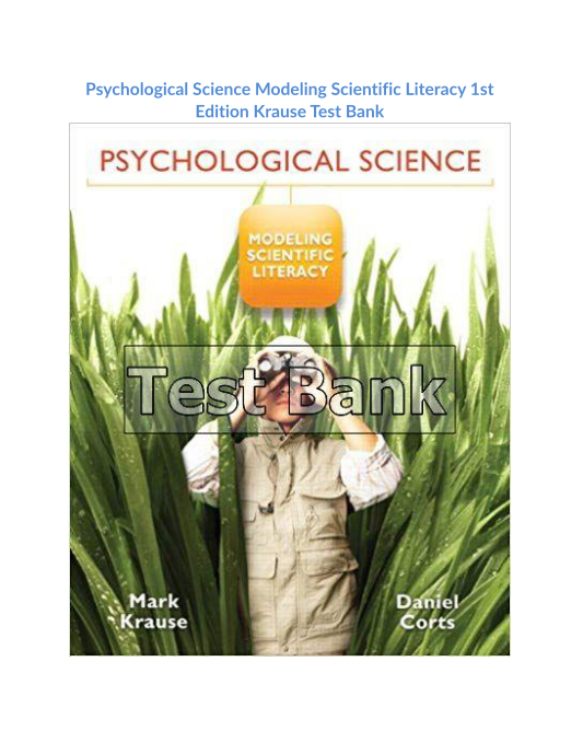 Psychological Science Modeling Scientific Literacy 1st Edition Krause Test Bank