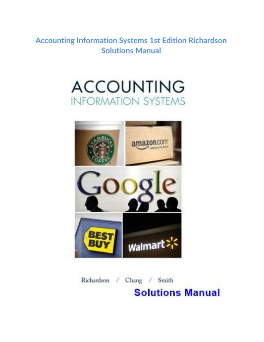 Accounting Information Systems 1st Edition Richardson Solutions Manual