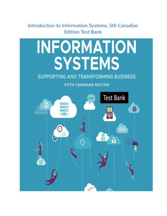 Introduction to Information Systems, 5th Canadian Edition Test Bank